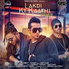 Lakdi Ki Kaathi (Remix) - Harshit Tomar&Raftaar