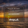 VM Saxology (Alvaro Hylander Remix) - Houze Arrest&Esther Klever&Alvaro Hylander