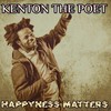 Happyness Matters - Kenton The Poet&Spirit Revolution