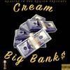 Cream (Explicit) - BIG BANK$