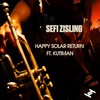 Happy Solar Return - Sefi Zisling&Kutiman