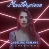 Masterpiece(feat. Jacob Whitesides) - Caroline Romano&Jacob Whitesides