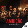 Ambição - Willian Kevin&Elito&L2K