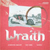 Wraith - Gio Dee&Iamsu!&Quentin Miller