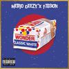 Wonderbread (Explicit) - Metro Deezy&Faison