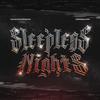 Sleepless Nights (feat. Ernimarr & Tamucci) (Explicit) - Paintafresco&Ernimarr&TAMUCCI