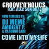 Come Into My Life (Claudio Lari Remix) - Groove 'O' Holics&Alec Sun Drae