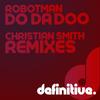 Do Da Doo (Original Mix) - Robotman