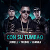 Con Su Tumbau(feat. Jowell & Juanka) - Trebol Clan&Jowell&Juanka