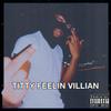 Titty Feelin Villian (Explicit) - Tirqaroni