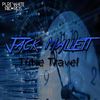 Time Travel (Original Mix) - Jack Mallett