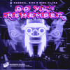 Do You Remember - MADGRRL&Sihk&Sara Fajira