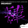 Dreamdust (Extended Mix) - Aviell&Alternoize Dj&Lokka Vox