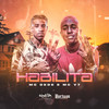 Habilita - MC Dede&MC V7&Josley Caio de Faria&Victor Pereira dos Santos