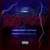 They Know (feat. Dw Flame) (Explicit) - Maserati Blue&DW Flame