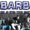 Heb Je Even Voor Mij? - Barb