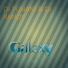 Galaxy - DJ PUNANI&DJ Randy