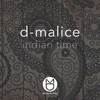 Indian Time (Original Mix) - D-Malice&Raj Bhogal