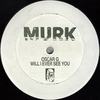 Will I Ever See You (Dub Mix) - Oscar G
