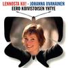 Lennosta kii! - Johanna Iivanainen&Eero Koivistoisen yhtye