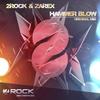 Hammer Blow (Original Mix) - 2rock&Zarex