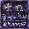 No Te Demores 2(feat. Juny Glow, Galante, Juno, Nova & Autentiko El Imparable) - Baby Omi&Juny Glow&Galante&Juno&Nova&Autentiko El Imparable