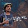 Vho manager - RAZIE KAY