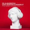 I've Been Losing You - Os Alquimistas&Luca Giacco&Anakelly