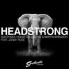 Headstrong (Original Mix) - Southside House Collective&Martin Eriksson&Jonny Rose