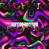 Automotivo Paranóico (Explicit) - Dj Vm