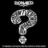 YDKAM (Clean|Explicit) - Donae'o&Squeeks&Joe Black&Dru Blu&Ratlin&Lethal Bizzle