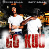 GO KUU (Explicit) - Kenzo Balla&Rayy Balla