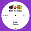 I Wanna (Radio Edit) - KHAG3