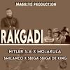 Rakgadi (Sbiga de King x Smilanco x Mojakula x Hitler SA) - Hitler SA Massive Production