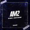 Am 2 (Remix) - NAHUE DJ