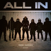 ALL IN (Explicit) - Gee Dixon&Acewhereyouat&George Dixon