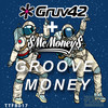 GROOVE MONEY - Gruv42&MCMONEY