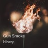 Gun Smoke - Ninery