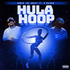 Hula Hoop (Explicit) - Gonzo the Great&X-Raided