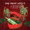 One Night With U (Explicit) - Lilsavagedj&Bby.sharon&B.A.D