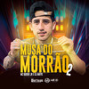 Musa do Morrão 2 - DJ Mayk&MC Guigui JR