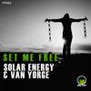 Set Me Free (Original Mix) - Solar Energy&Van Yorge