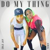 Do My Thing(feat. 2ble Jay) - Awal&2ble Jay