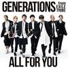 All For You - GENERATIONS from EXILE TRIBE