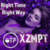 Right Time Right Way - XZMPT