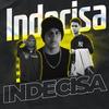 Indecisa(feat. gango & vklap) (Explicit) - dylanrom&Gango&vKlap