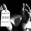 D.O.A (Explicit) - Wycked Truth