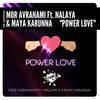 Power Love (Original Mix) - Mor Avrahami&Nalaya&MAYA KARUNNA