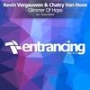 Glimmer Of Hope (Original Mix) - Kevin Vergauwen&Chatry Van Hove