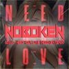 Need your love (feat. Adixia) - Adixia&Noboken